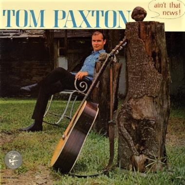 Tom Paxton -  Ain't That News!